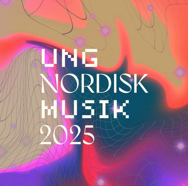 Ung Nordisk Musik 2025